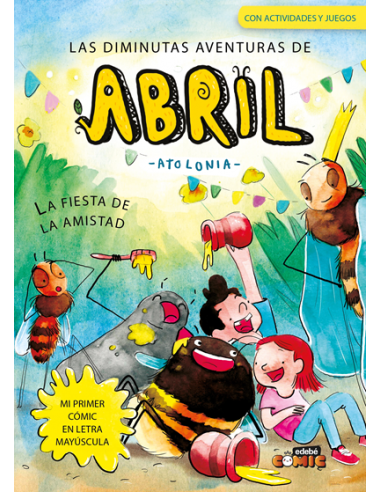 Las diminutas aventuras de Abril 03. La fiesta de la amistad