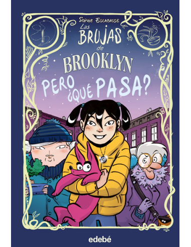 Las brujas de Brooklyn 02. Pero ¿Qué pasa?