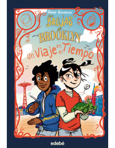 Las brujas de Brooklyn 04. Un viaje en el tiempo