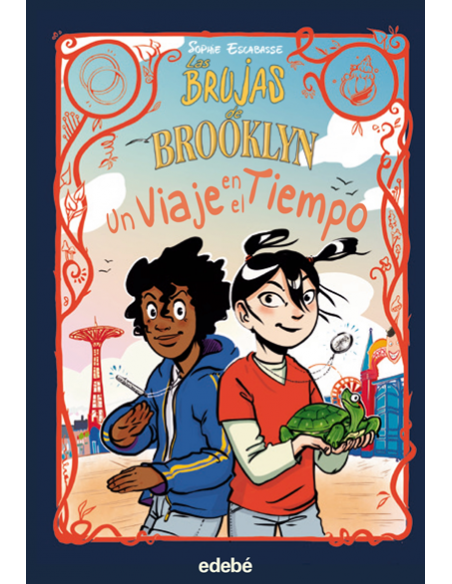 Las brujas de Brooklyn 04. Un viaje en el tiempo