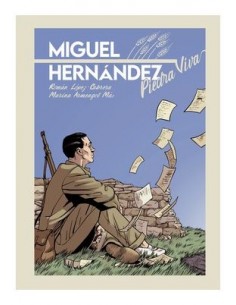 Miguel Hernandez. Piedra Viva