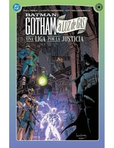 DC Elseworlds. Gotham a luz de gas: Una liga por la justicia