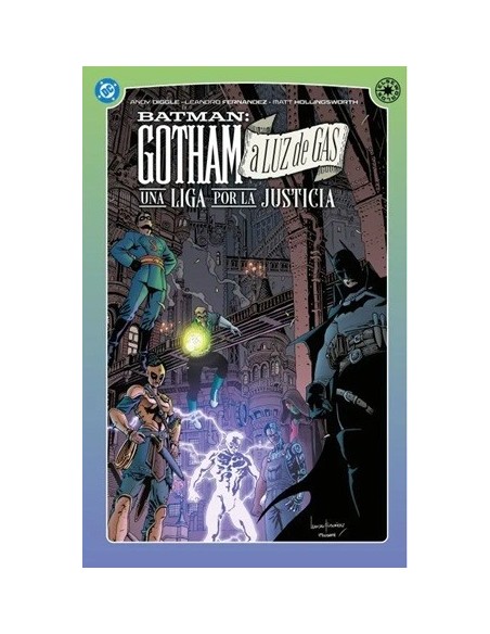 DC Elseworlds. Gotham a luz de gas: Una liga por la justicia