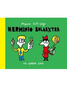 Herminio Bolaextra. No queda casi