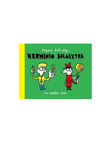 Herminio Bolaextra. No queda casi