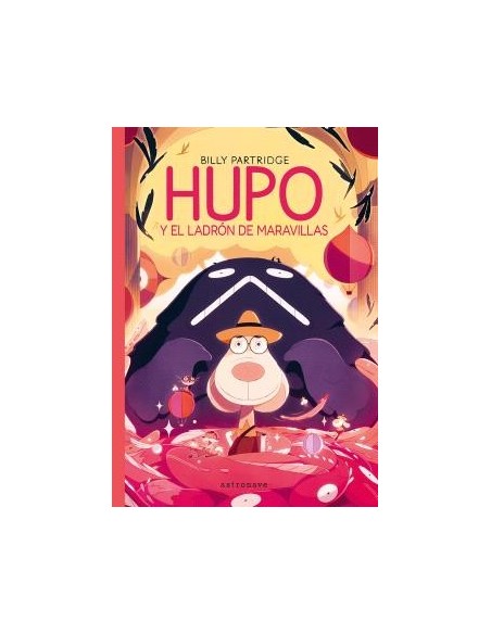 Hupo y el ladrón de las maravillas