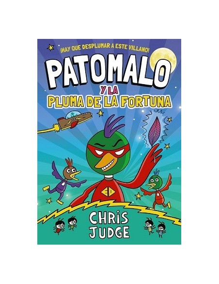 Patomalo 01. Patomalo y la pluma de la fortuna