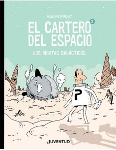 El cartero del espacio 02. Los piratas galácticos