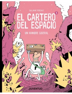 El cartero del espacio 03. Un hambre sideral