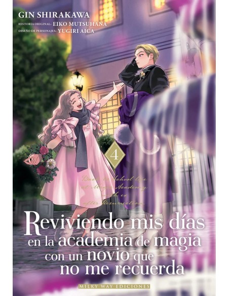 Reviviendo mis días en la academia de magia con un novio que no me recuerda 04