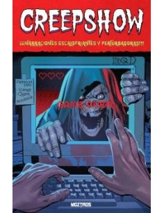 Creepshow ¡Narraciones escalofriantes y perturbadoras!