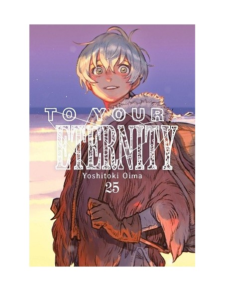 To Your Eternity 25 + postal de regalo