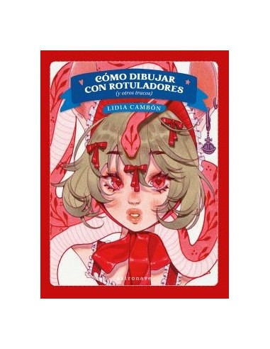 Como dibujar con rotuladores (y otros trucos)