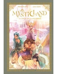 Mysticland. La leyenda de las 5 reinas