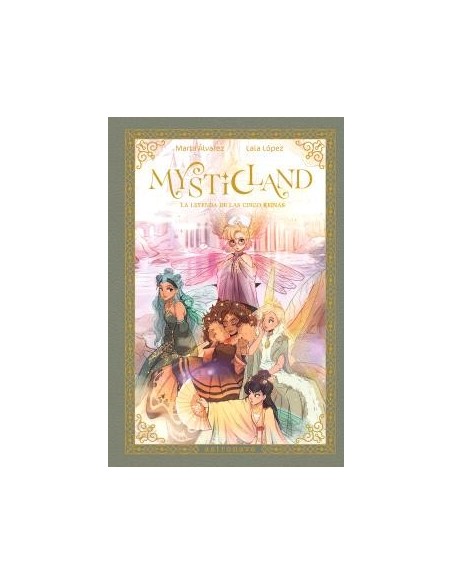Mysticland. La leyenda de las 5 reinas