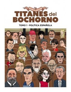 Titanes del bochorno 01. Política española