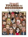 Titanes del bochorno 01. Política española