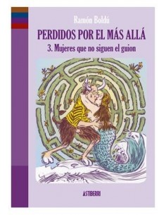 Perdidos por el mas allá 03 - Mujeres que no siguen el guión