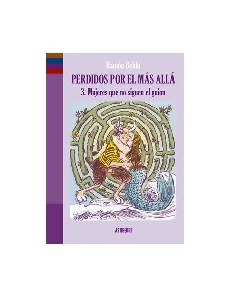Perdidos por el mas allá 03 - Mujeres que no siguen el guión