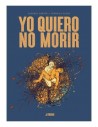 Yo quiero no morir