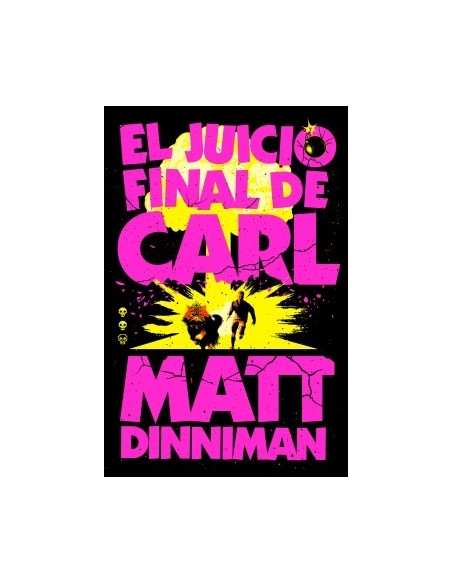 Carl el Mazmorrero 02. El Juicio Final de Carl