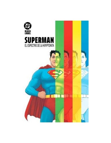 DC Black Label. Superman: El espectro de la kryptonita
