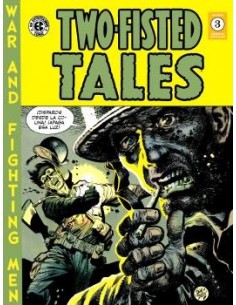 Two Fisted Tales 03 (The EC Archives)
