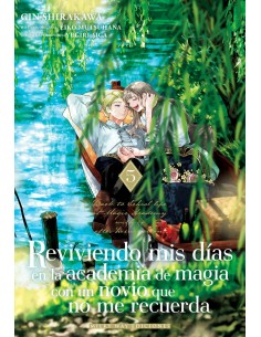 Reviviendo mis días en la academia de magia con un novio que no me recuerda 05