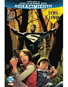 Superman: Lois y Clark - La llegada (Edición cartoné)