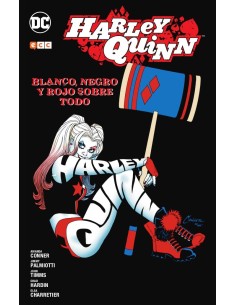 Harley Quinn: Blanco, negro y rojo sobre todo