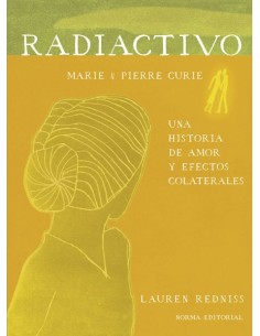 Radiactivo. Una historia de amor y efectos colaterales