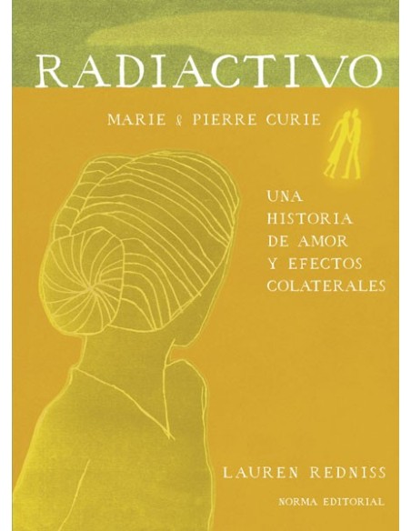 Radiactivo. Una historia de amor y efectos colaterales