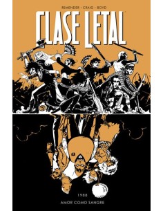 Clase Letal 07. Amor Como Sangre