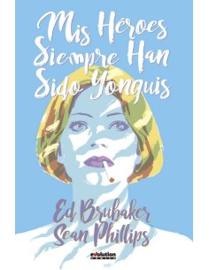 Mis Héroes Siempre Han Sido Yonquis 