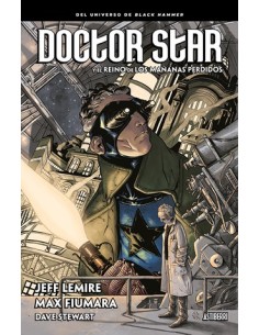 Black Hammer. Doctor Star y el reino de los mañanas perdidos