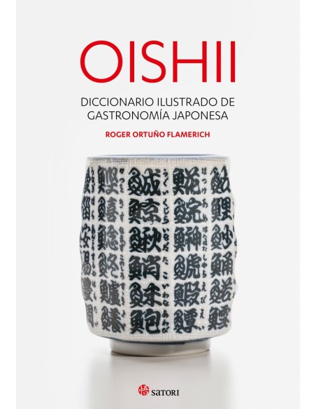 OISHII. Diccionario Ilustrado de Gastronomía Japonesa