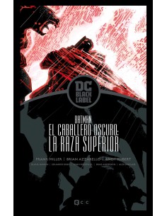 Batman: El regreso del Caballero Oscuro - La raza superior - Biblioteca DC Black Label
