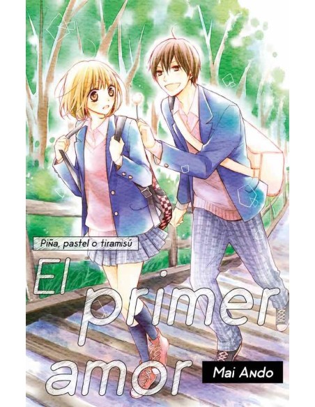 Piña. pastel o tiramisú: el primer amor